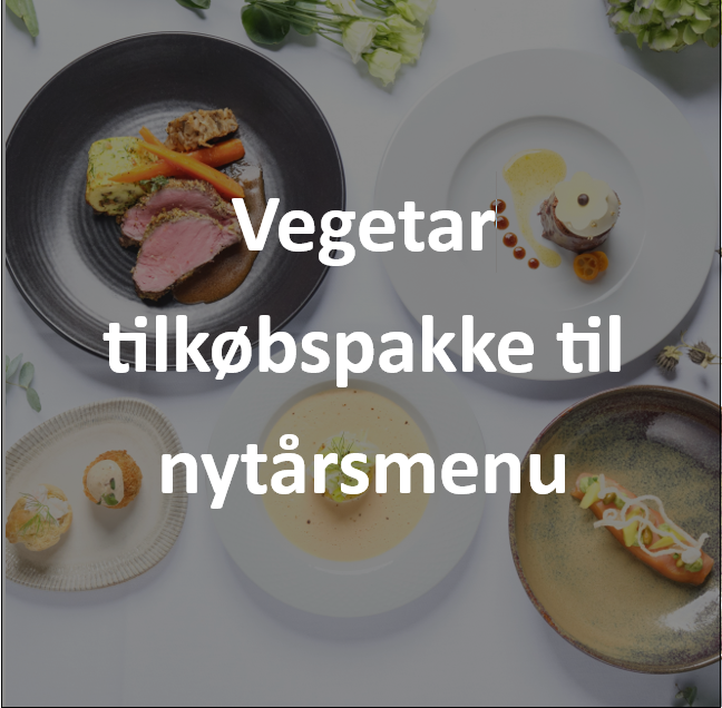 Vegetarisk tilkøbspakke til nytårsmenuen 2025