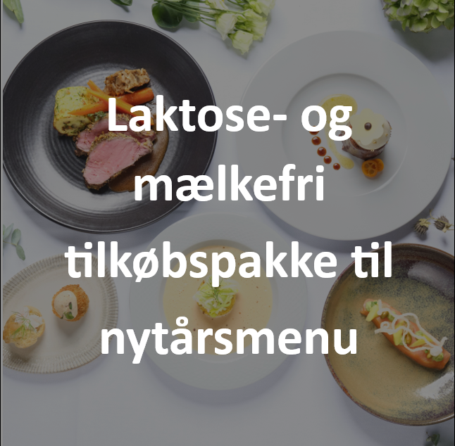 Laktose- og mælkefri tilkøbspakke til nytårsmenuen 2025
